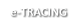 e-Tracing